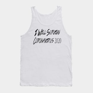 I Will Survive Corona 2020 T-Shirt Tank Top